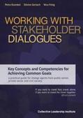 Kuenkel / Gerlach / Frieg |  Working with Stakeholder Dialogues | Buch |  Sack Fachmedien