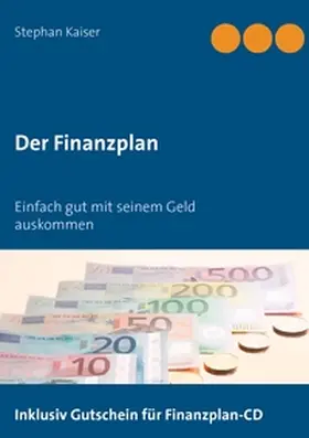 Kaiser |  Der Finanzplan | Buch |  Sack Fachmedien