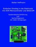 Hoffmann |  Einfacher Einstieg in die Elektronik mit AVR-Mikrocontroller und BASCOM | Buch |  Sack Fachmedien