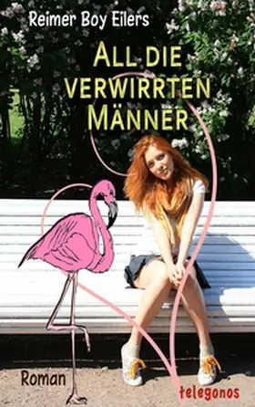 Eilers |  All die verwirrten Männer | Buch |  Sack Fachmedien