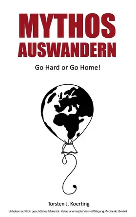 Koerting / Torsten |  Mythos Auswandern | eBook | Sack Fachmedien