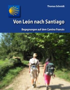 Schmidt | Von León nach Santiago | E-Book | sack.de