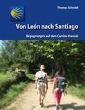 Schmidt |  Von León nach Santiago | eBook | Sack Fachmedien