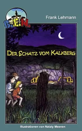 Lehmann |  B.E.N. - Der Schatz vom Kalkberg | Buch |  Sack Fachmedien