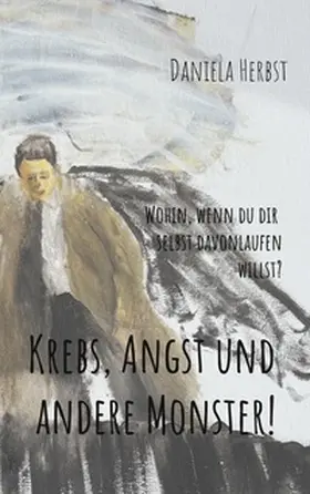 Herbst |  Krebs Angst und andere Monster | Buch |  Sack Fachmedien