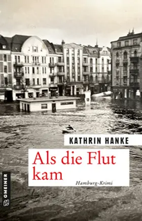 Hanke |  Als die Flut kam | Buch |  Sack Fachmedien