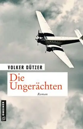 Dützer |  Die Ungerächten | Buch |  Sack Fachmedien