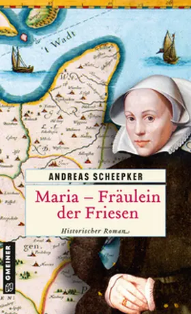 Scheepker |  Maria - Fräulein der Friesen | Buch |  Sack Fachmedien