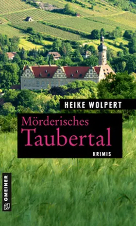Wolpert |  Mörderisches Taubertal | Buch |  Sack Fachmedien