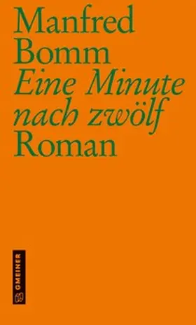 Bomm |  Eine Minute nach zwölf | Buch |  Sack Fachmedien