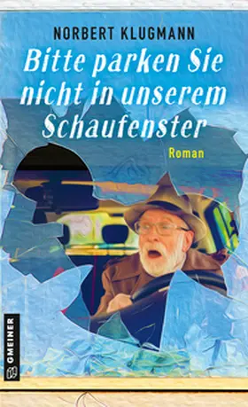 Klugmann |  Bitte parken Sie nicht in unserem Schaufenster | Buch |  Sack Fachmedien