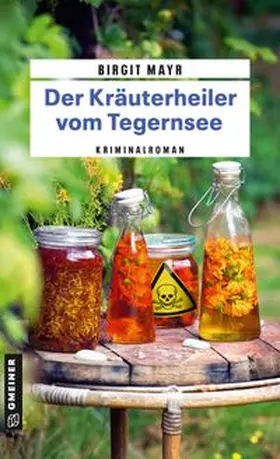 Mayr |  Der Kräuterheiler vom Tegernsee | Buch |  Sack Fachmedien
