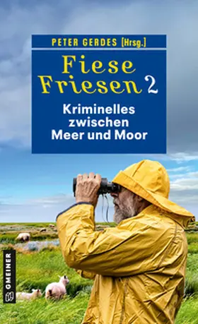 Barow / Wendelken / Gerdes |  Fiese Friesen 2 - Kriminelles zwischen Meer und Moor | Buch |  Sack Fachmedien