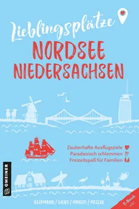 Beckmann / Diers / Manski |  Lieblingsplätze Nordsee Niedersachsen | Buch |  Sack Fachmedien
