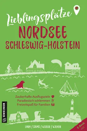 Lark / Siems / Weiler |  Lieblingsplätze Nordsee Schleswig-Holstein | Buch |  Sack Fachmedien