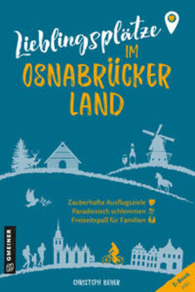 Beyer |  Lieblingsplätze im Osnabrücker Land | Buch |  Sack Fachmedien