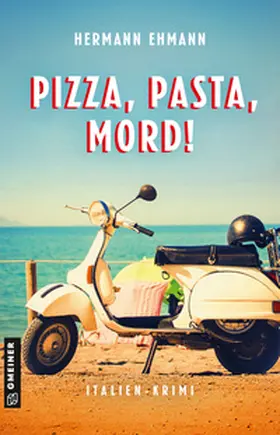 Ehmann |  Pizza, Pasta, Mord! | Buch |  Sack Fachmedien