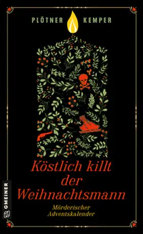 Plötner / Kemper |  Köstlich killt der Weihnachtsmann | Buch |  Sack Fachmedien