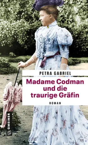 Gabriel | Madame Codman und die traurige Gräfin | Buch | 978-3-8392-0490-0 | www.sack.de