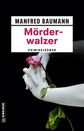 Baumann | Mörderwalzer | Buch | 978-3-8392-0494-8 | sack.de