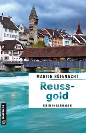 Rüfenacht |  Reussgold | Buch |  Sack Fachmedien