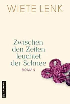 Lenk |  Zwischen den Zeiten leuchtet der Schnee | Buch |  Sack Fachmedien
