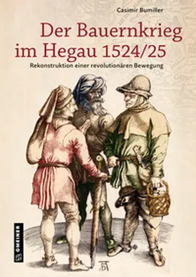 Bumiller |  Der Bauernkrieg im Hegau 1524/25 | Buch |  Sack Fachmedien