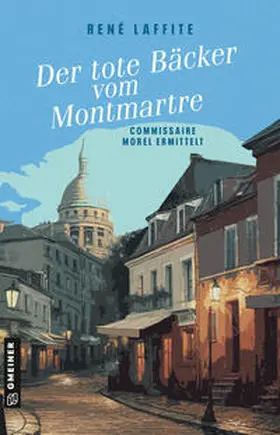 Laffite |  Der tote Bäcker vom Montmartre | Buch |  Sack Fachmedien