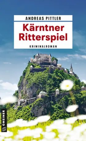 Pittler |  Kärntner Ritterspiel | Buch |  Sack Fachmedien