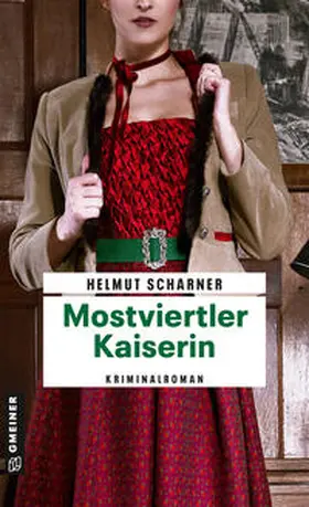 Scharner |  Mostviertler Kaiserin | Buch |  Sack Fachmedien