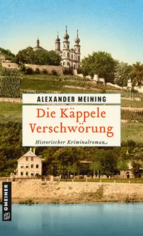 Meining |  Die Käppele Verschwörung | Buch |  Sack Fachmedien