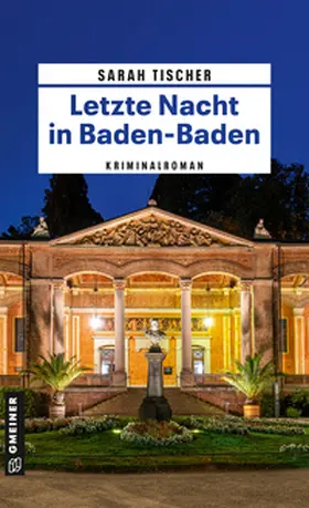 Tischer |  Letzte Nacht in Baden-Baden | Buch |  Sack Fachmedien