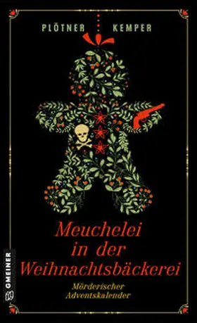 Plötner / Kemper |  Meuchelei in der Weihnachtsbäckerei | Buch |  Sack Fachmedien