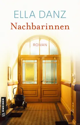 Danz |  Nachbarinnen | Buch |  Sack Fachmedien