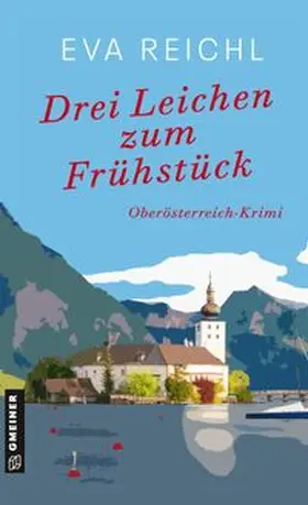 Reichl |  Drei Leichen zum Frühstück | Buch |  Sack Fachmedien