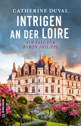 Duval |  Intrigen an der Loire | Buch |  Sack Fachmedien