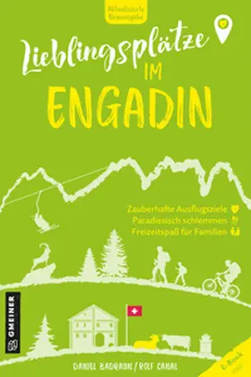 Badraun / Canal |  Lieblingsplätze im Engadin | Buch |  Sack Fachmedien
