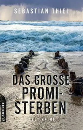 Thiel |  Das große Promi-Sterben | Buch |  Sack Fachmedien