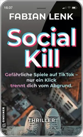 Lenk | Social Kill - Gefährliche Spiele auf TikTok | Buch | 978-3-8392-0824-3 | sack.de