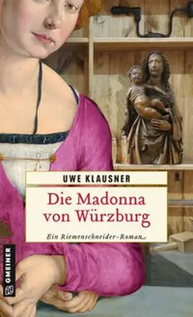 Klausner |  Die Madonna von Würzburg | Buch |  Sack Fachmedien