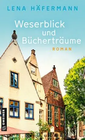 Häfermann |  Weserblick und Bücherträume | Buch |  Sack Fachmedien
