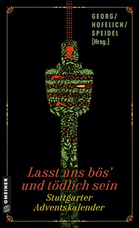 Añibarro / Guerrini / Bareiss |  Lasst uns bös' und tödlich sein | Buch |  Sack Fachmedien