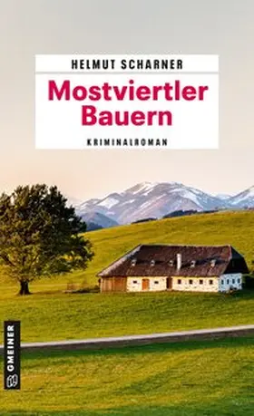Scharner |  Mostviertler Bauern | Buch |  Sack Fachmedien