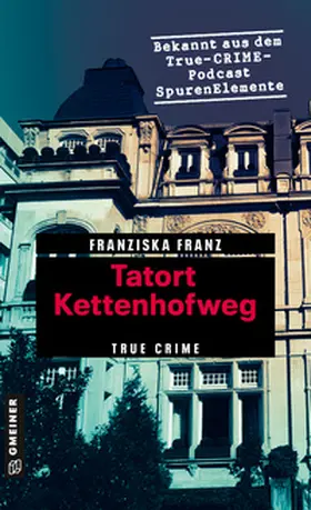 Franz |  Tatort Kettenhofweg | Buch |  Sack Fachmedien