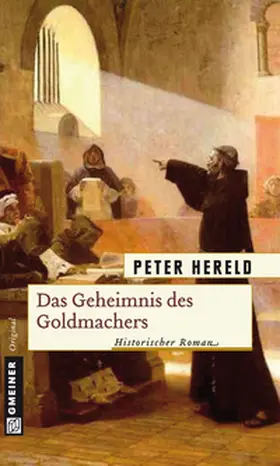 Hereld |  Das Geheimnis des Goldmachers | Buch |  Sack Fachmedien