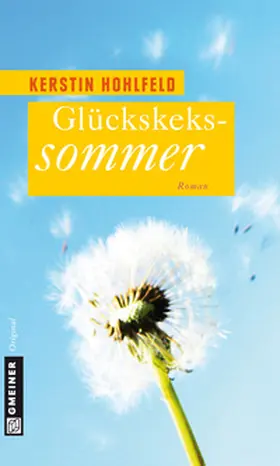 Hohlfeld |  Glückskekssommer | Buch |  Sack Fachmedien
