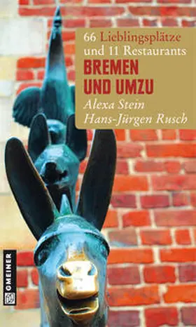 Rusch / Stein |  Bremen und umzu | Buch |  Sack Fachmedien