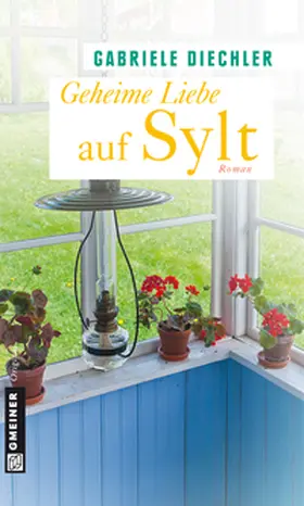 Diechler | Geheime Liebe auf Sylt | Buch | 978-3-8392-1343-8 | www.sack.de
