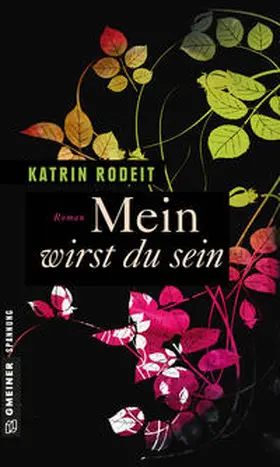 Rodeit |  Mein wirst du sein | Buch |  Sack Fachmedien