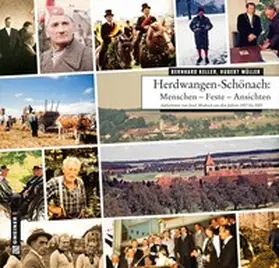 Keller / Müller |  Herdwangen-Schönach: Menschen - Feste - Ansichten | Buch |  Sack Fachmedien